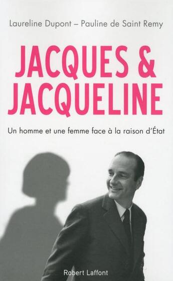 Couverture du livre « Jacques et Jacqueline » de Laureline Dupont et Pauline De Saint-Remy aux éditions Robert Laffont