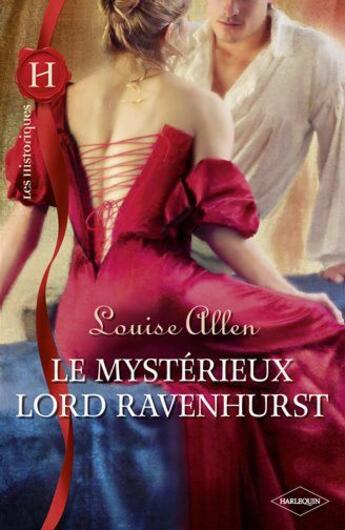 Couverture du livre « Le mystérieux lord Ravenhurst » de Louise Allen aux éditions Harlequin