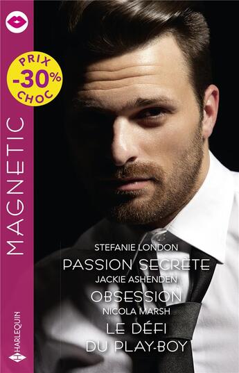 Couverture du livre « Passion secrète ; obsession ; le défi du play-boy » de Nicola Marsh et Jackie Ashenden et Stefanie London aux éditions Harlequin