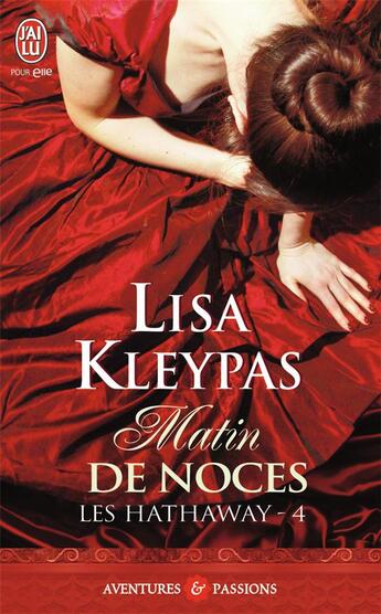 Couverture du livre « Les Hathaway Tome 4 : matin de noces » de Lisa Kleypas aux éditions J'ai Lu