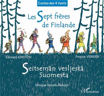 Couverture du livre « Les 7 frères de Finlande » de France Verrier et Edouard Lekston aux éditions L'harmattan