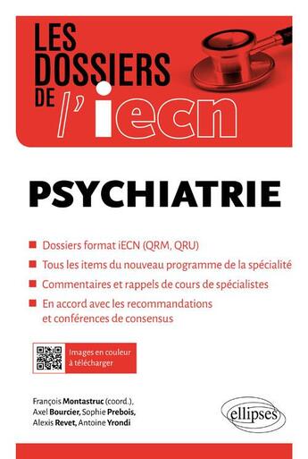 Couverture du livre « Psychiatrie » de Francois Montastruc et Axel Bourcier et Sophie Prebois et Alexis Revet et Antoine Yrondi aux éditions Ellipses