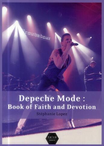Couverture du livre « Dépèche mode : book of faith and devotion » de Stephanie Lopez aux éditions Naive