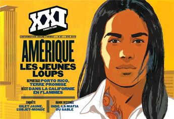 Couverture du livre « REVUE XXI n.47 : Amérique les jeunes loups » de Revue Xxi aux éditions Xxi