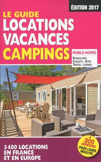 Couverture du livre « Le guide locations vacances campings (édition 2017) » de Duparc Martine aux éditions Move Publishing