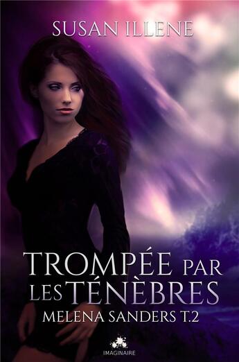 Couverture du livre « Trompée par les ténèbres » de Susan Illene aux éditions Collection Infinity