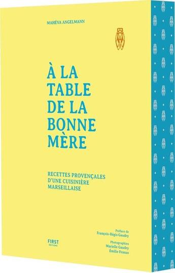 Couverture du livre « À la table de la bonne mère » de Maheva Angelmann aux éditions First