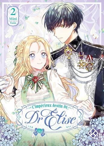 Couverture du livre « L'Impérieux Destin du Dr Elise - Tome 2 » de Mini et Yuin aux éditions Kotoon