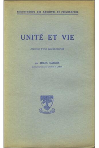 Couverture du livre « Unite et vie » de Jules Carles aux éditions Beauchesne