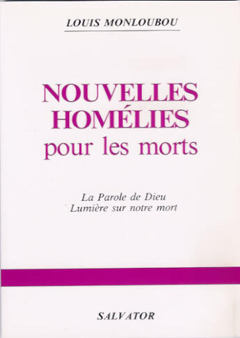 Couverture du livre « NOUVELLES HOMELIES POUR LES MORTS » de Monloubou aux éditions Salvator