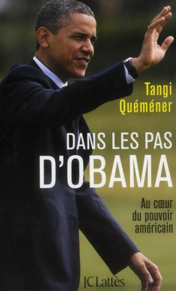 Couverture du livre « Dans les pas d'Obama » de Tangi Quemener aux éditions Lattes