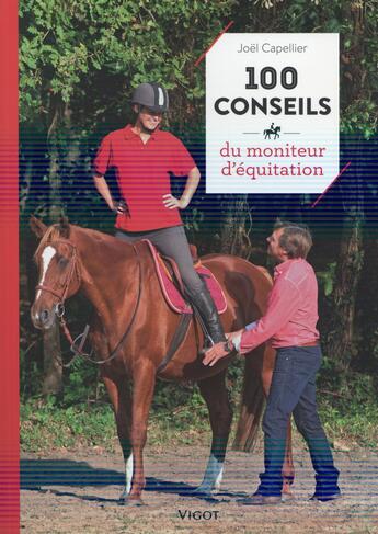 Couverture du livre « 100 conseils du moniteur d'équitation » de Joel Capellier aux éditions Vigot