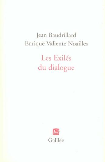 Couverture du livre « Les exiles du dialogue » de Baudrillard aux éditions Galilee