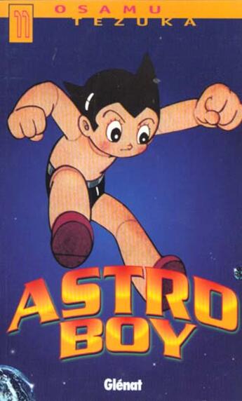 Couverture du livre « Astro Boy Tome 11 » de Osamu Tezuka aux éditions Glenat