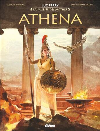 Couverture du livre « Athena » de Luc Ferry et Clotilde Bruneau et Carlos Rafael Duarte aux éditions Glenat