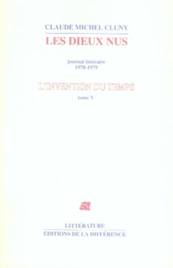 Couverture du livre « L'invention du temps Tome 5 ; les dieux nus » de Claude-Michel Cluny aux éditions La Difference