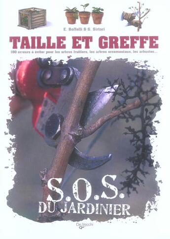 Couverture du livre « Sos du jardinier taille et greffe » de Boffelli aux éditions De Vecchi