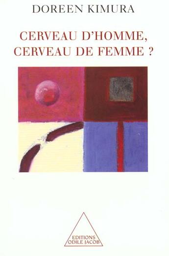 Couverture du livre « Cerveau d'homme, cerveau de femme ? » de Doreen Kimura aux éditions Odile Jacob