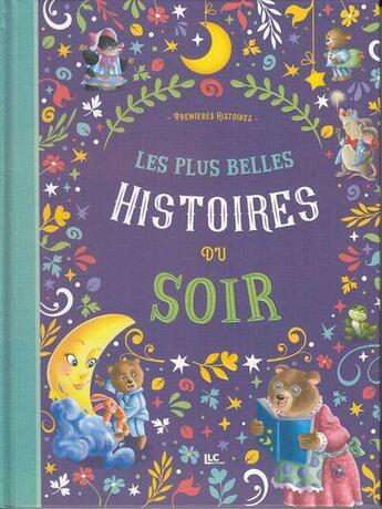 Couverture du livre « Les plus belles histoires du soir » de Llc aux éditions S.d.p. Le Livre Club