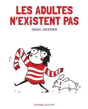 Couverture du livre « Les adultes n'existent pas » de Sarah Andersen aux éditions Delcourt