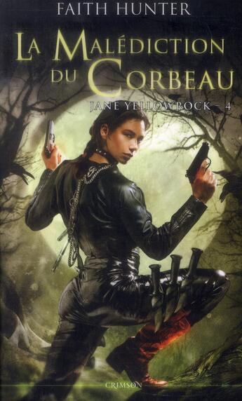 Couverture du livre « Jane Yellowrock t.4 ; la malédiction du corbeau » de Faith Hunter aux éditions Panini