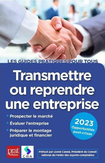 Couverture du livre « Transmettre ou reprendre une entreprise (édition 2023) » de  aux éditions Prat Editions