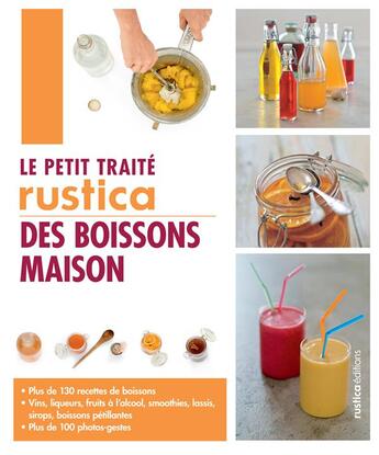 Couverture du livre « Le petit traité Rustica des boissons ménagères » de Carine Zurbach et Aglae Blin aux éditions Rustica