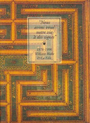 Couverture du livre « Nous avons voue notre vie a des signes » de  aux éditions William Blake & Co