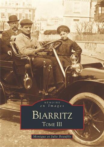 Couverture du livre « Biarritz t.3 » de Monique Beaufils et Julie Beaufils aux éditions Editions Sutton