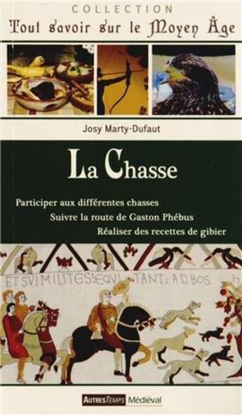 Couverture du livre « La chasse » de Josy Marty-Dufaut aux éditions Autres Temps