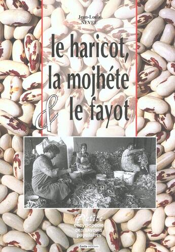 Couverture du livre « Le haricot, la mojhete & le fayot » de Jean-Louis Neveu aux éditions Geste