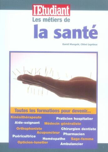 Couverture du livre « Les métiers de la santé » de David Marquie et Chloe Leprince aux éditions L'etudiant