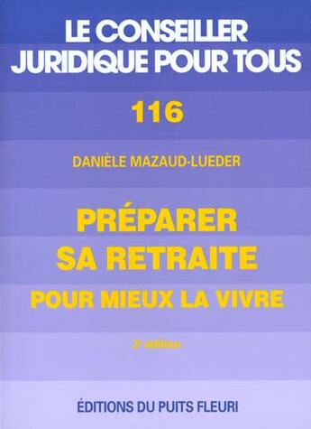 Couverture du livre « Preparer Sa Retraite Pour Mieux Vivre » de D Mazaud-Lueder aux éditions Puits Fleuri