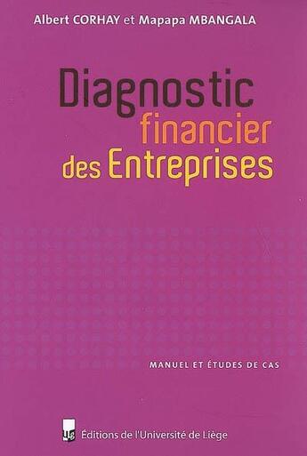 Couverture du livre « Diagnostic financier des entreprises » de Albert Corhay et Mapapa Mbangala aux éditions Pulg