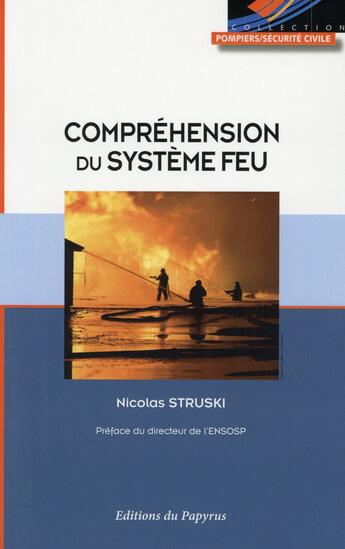 Couverture du livre « Comprehension du systeme feu » de Struski N aux éditions Papyrus