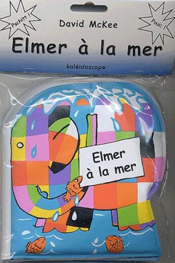 Couverture du livre « Elmer a la mer » de David Mckee aux éditions Kaleidoscope