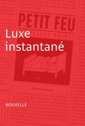 Couverture du livre « Luxe instantané » de Andre Marois aux éditions La Courte Echelle