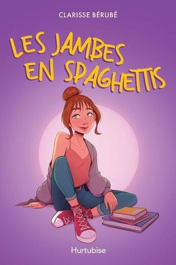 Couverture du livre « Les jambes en spaghettis » de Clarisse Berube aux éditions Hurtubise