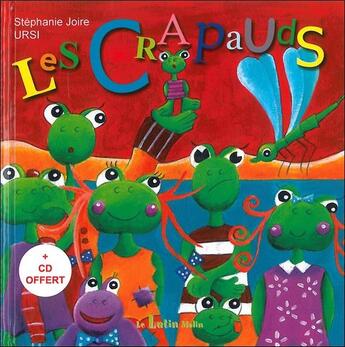 Couverture du livre « Les crapauds » de Stephanie Joire et Ursi aux éditions Le Lutin Malin