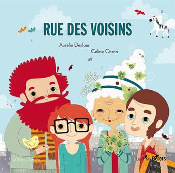 Couverture du livre « Rue des voisins » de Coline Citron et Aurelie Desfour aux éditions Orso Editions