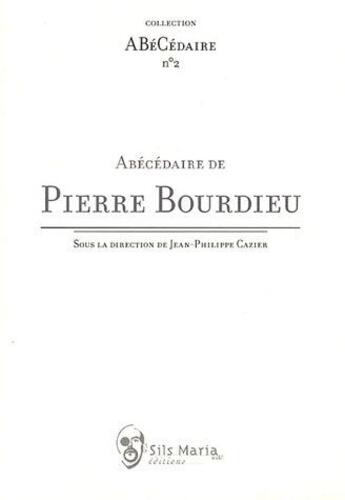 Couverture du livre « Abécédaire de Pierre Bourdieu » de  aux éditions Sils Maria