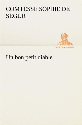 Couverture du livre « Un bon petit diable » de Segur C D S. aux éditions Tredition