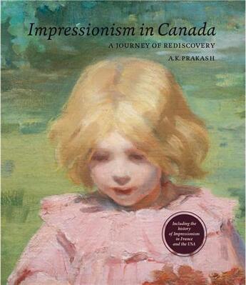 Couverture du livre « Impressionism in canada (2nd ed) » de Prakash aux éditions Arnoldsche