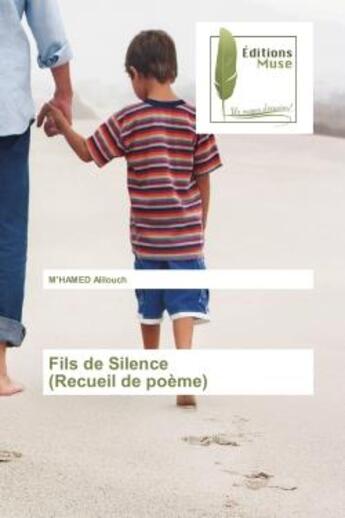 Couverture du livre « Fils de silence (recueil de poeme) » de Alilouch M'Hamed aux éditions Muse