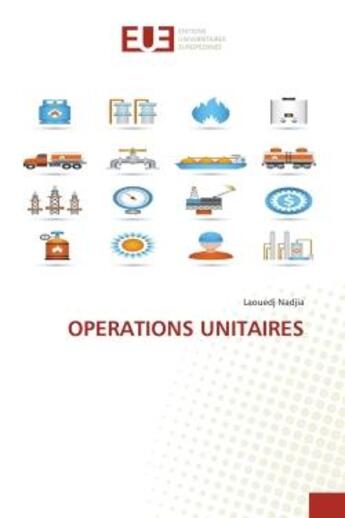 Couverture du livre « Operations unitaires » de Nadjia Laouedj aux éditions Editions Universitaires Europeennes