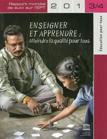 Couverture du livre « Enseigner et apprendre : atteindre la qualité pour tous » de Unesco aux éditions Unesco