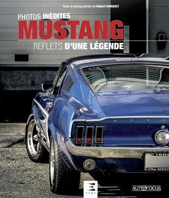 Couverture du livre « Mustang, reflets d'une légende » de Hubert Hainault aux éditions Etai