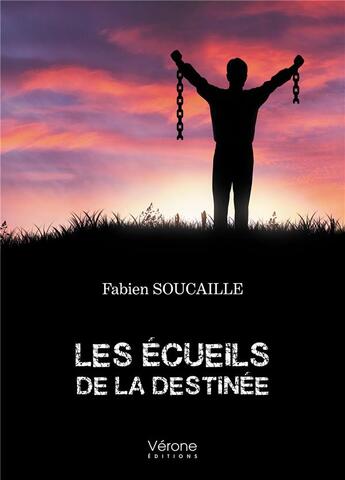 Couverture du livre « Les écueils de la destinée » de Fabien Soucaille aux éditions Verone