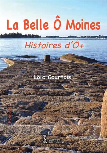 Couverture du livre « La belle ô moines » de Loïc Courtois aux éditions Sydney Laurent