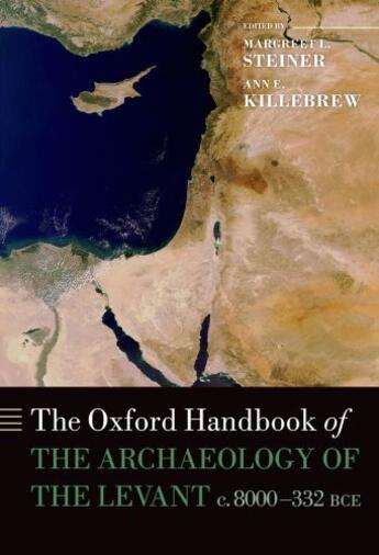 Couverture du livre « The Oxford Handbook of the Archaeology of the Levant: c. 8000-332 BCE » de Margreet L Steiner aux éditions Oup Oxford